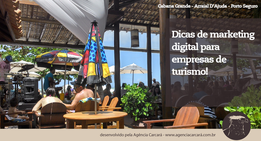 Confira preciosas dicas de marketing digital da Agência Carcará para empresas de turismo, ainda mais após experiência na semana do Saco Cheio de Porto Seguro.
