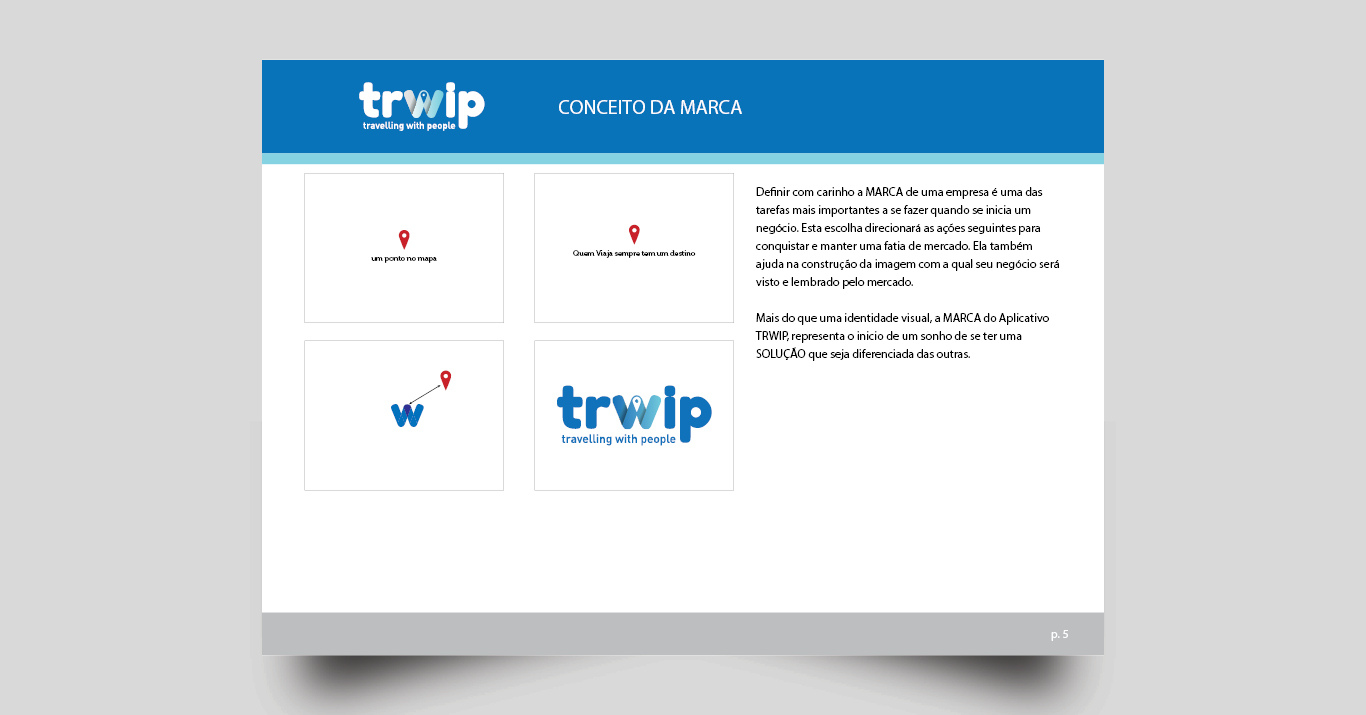 Criação de logotipo Startup e Aplicativo Trwip.
