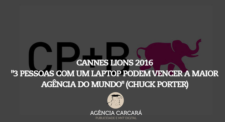 Cannes Lions 2016: 3 pessoas com um laptop podem vencer a maior agência do mundo