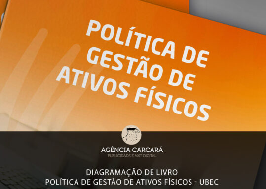 Diagramação de livro para compor a Política Institucional de Gestão de Ativos Físicos da UBEC - União Brasiliense de Educação e Cultura.