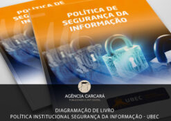 Diagramação de livro para compor a Política Institucional de Segurança da Informação da UBEC - União Brasiliense de Educação e Cultura.