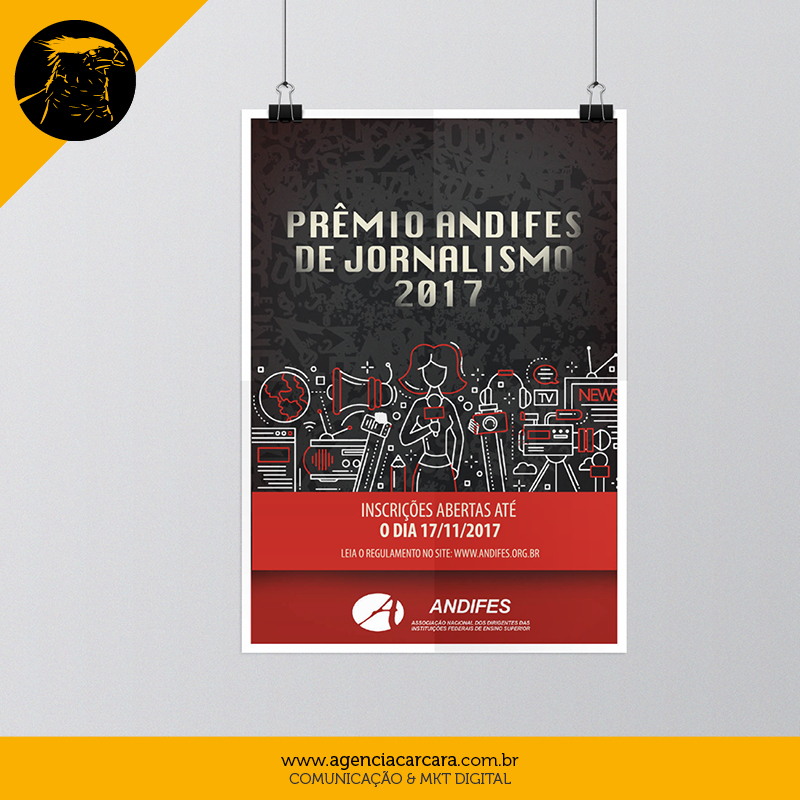 Criação da Campanha Publicitária para divulgar o prêmio de Jornalismo 2017 da Andifes - Associação Nacional dos Dirigentes das Instituições Federais de Ensino Superior.