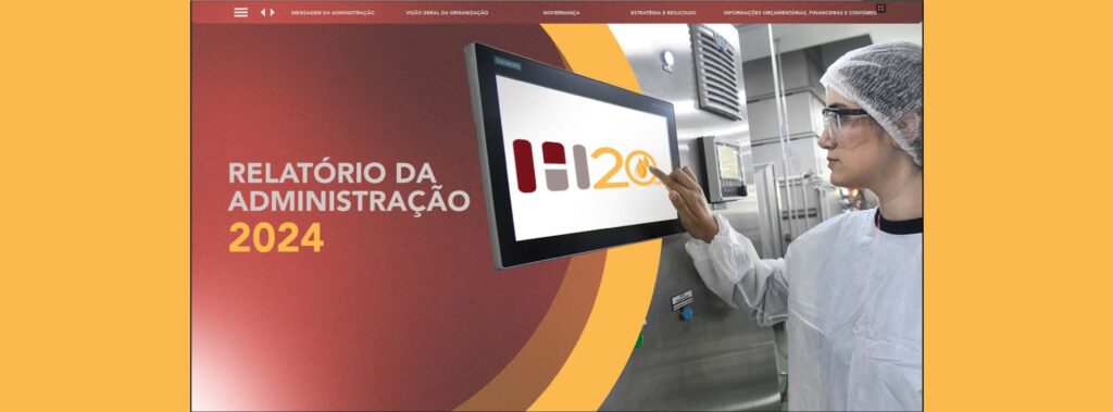 Design que Comunica Soberania, com a Agência Carcará, pelo terceiro ano seguido com a Hemobrás Três anos seguidos. Três grandes entregas. Três histórias visuais que marcaram a jornada de uma das mais importantes empresas públicas do país. Pelo terceiro ano consecutivo, a Agência Carcará teve a honra de diagramar o Relatório da Administração 2024 da Hemobrás, reafirmando sua posição como referência nacional em design editorial institucional, relatórios ESG e publicações governamentais de alto impacto. Mais do que diagramação, a Carcará entrega estratégia, clareza e narrativa visual — traduzindo números, conquistas e indicadores técnicos em uma comunicação visual que inspira confiança e orgulho nacional.