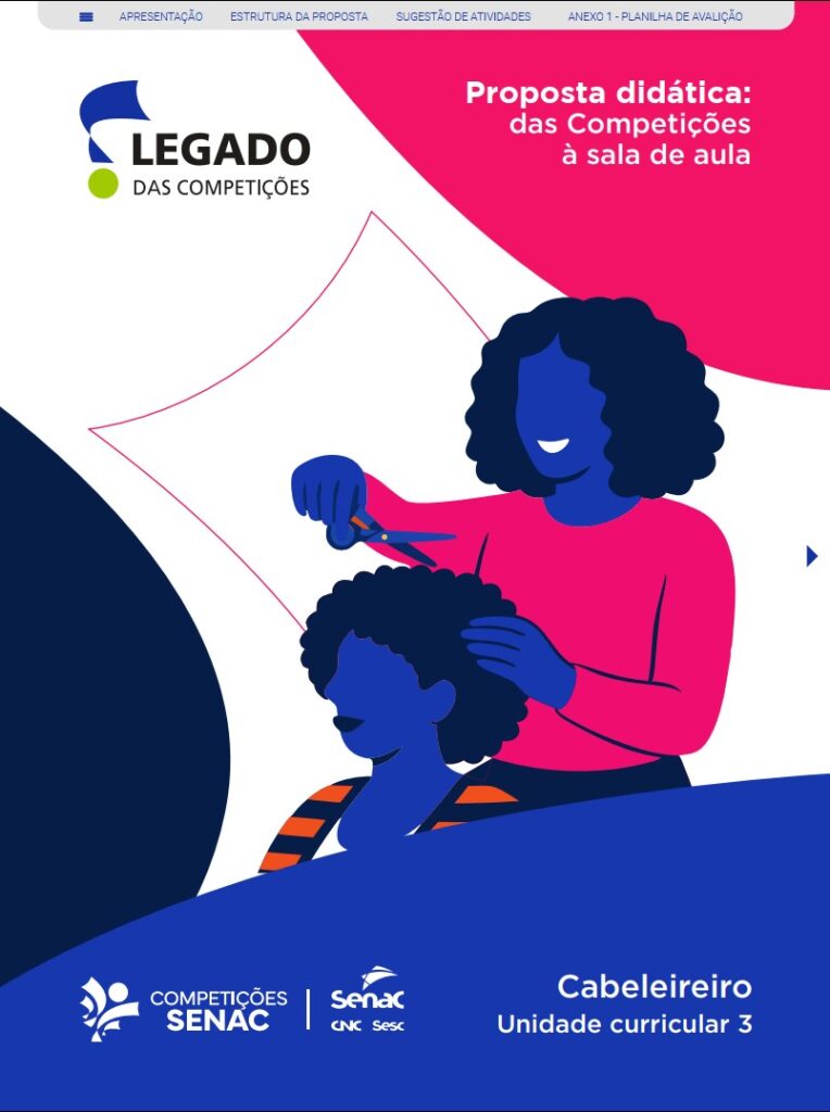 Design Educacional que Forma Profissionais: A Proposta Didática "Legado das Competições" do Senac pela Agência CarcaráUm material didático pode mudar uma carreira?
Sim. Se ele for desenhado para engajar, instruir e inspirar.No Brasil, o setor de Beleza e Estética é um dos motores da economia. Mas a qualificação profissional exige mais do que talento; exige técnica e método.O Senac, referência máxima em educação profissional, precisava transformar a excelência das suas Competições Nacionais (onde os melhores alunos do país disputam) em um material de sala de aula acessível para todos.A missão da Agência Carcará: Diagramar a "Proposta Didática: Cabeleireiro", garantindo que o rigor do Modelo Pedagógico Senac (MPS) fosse traduzido em um layout fluido, didático e estimulante.