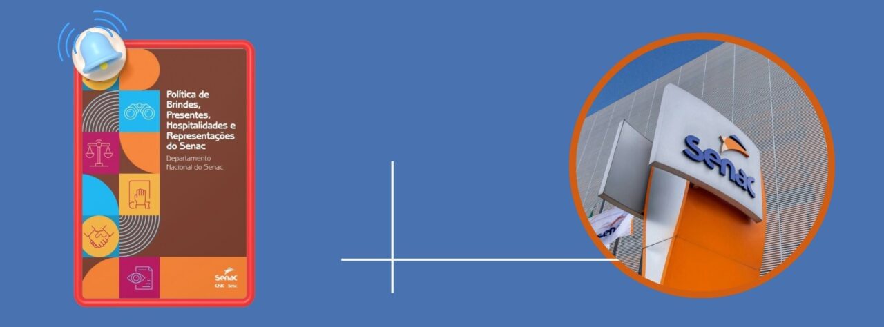 Diagramação SENAC: A Política de Brindes e Hospitalidades do Senac